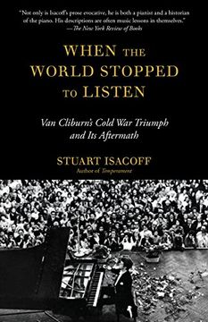 portada When the World Stopped to Listen: Van Cliburn's Cold war Triumph, and its Aftermath (in English)