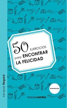portada 50 Ejercicios Para Encontrar la Felicidad (in Spanish)