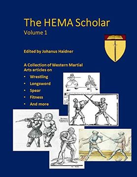portada The Hema Scholar: A Collection of Western Martial Arts Articles: Volume 1 (en Inglés)