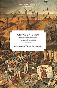 portada Antagonismos: Problemas y Alternativas de una Categoría Laclausiana (in Spanish)