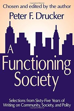 a functioning society,selections from sixty-five years of writing on community, society, and polity