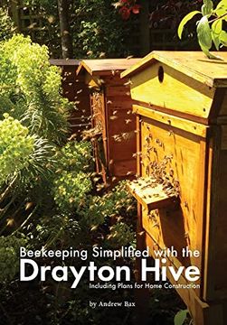 portada Beekeeping Simplified With the Drayton Hive: Including Plans for Home Construction 