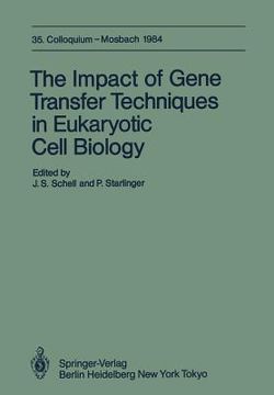 portada the impact of gene transfer techniques in eucaryotic cell biology: 35. colloquium, 12.-14. april 1984 (en Inglés)