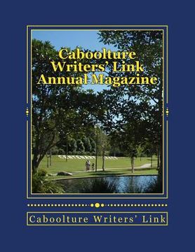 portada Caboolture Writers' Link Annual Magazine 2017: Supporting Local Writers