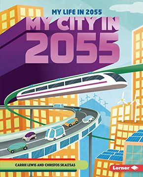 portada My City in 2055 (my Life in 2055) (en Inglés)