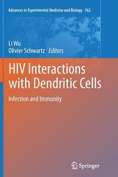portada HIV Interactions with Dendritic Cells: Infection and Immunity (en Inglés)