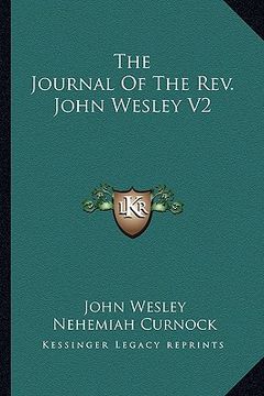 portada the journal of the rev. john wesley v2 (en Inglés)