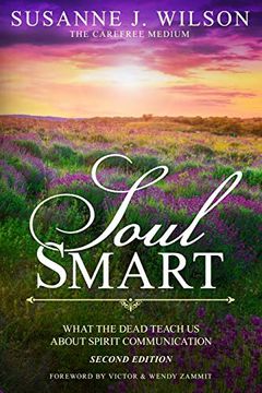 portada Soul Smart: What the Dead Teach us About Spirit Communication [Idioma Inglés] (en Inglés)