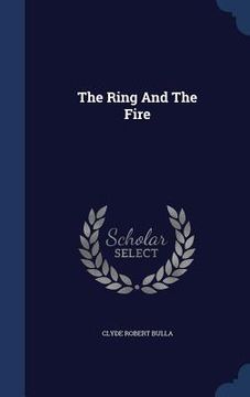 portada The Ring And The Fire