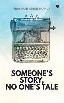 portada Someone's Story, No One's Tale (en Inglés)