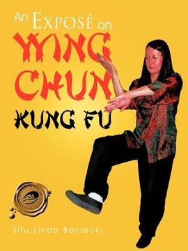 portada an expose on wing chun kung fu (en Inglés)