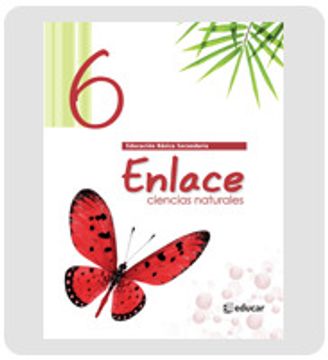 portada ENLACE CIENCIAS NATURALES 6 (in Spanish)