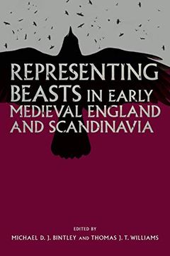 portada Representing Beasts in Early Medieval England and Scandinavia: 29 (Anglo-Saxon Studies) (in English)