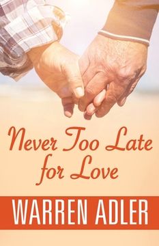 portada Never Too Late for Love (en Inglés)