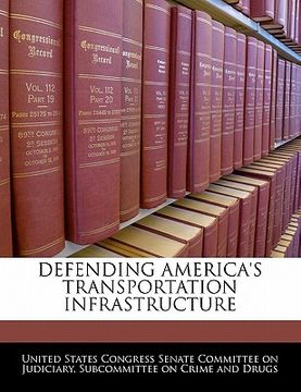 portada defending america's transportation infrastructure