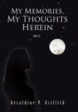 portada My Memories, My Thoughts Herein: Vol. 2 (in English)