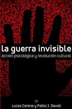 portada La Guerra Invisible. Acción psicológica y revolución cultural (in Spanish)