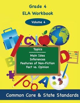 portada Fourth Grade ELA Volume 4: Main Idea, Inferences, Features of Non-Fiction, Fact vs. Opinion