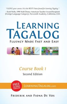 portada learning tagalog - fluency made fast and easy - course book 1 (part of a 7-book set) + free audio download (en Inglés)