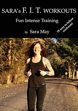 portada Sara's f. I. T. Workouts: Fun Intense Training (in English)