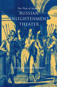 portada the play of ideas in russian enlightenment theater (en Inglés)