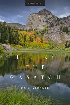 portada Hiking the Wasatch: A Hiking and Natural History Guide to the Central Wasatch (in English)