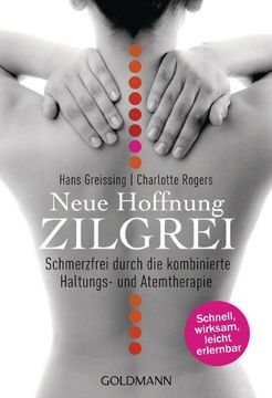 portada Neue Hoffnung Zilgrei: Schmerzfrei Durch die Kombinierte Haltungs- und Atemtherapie (en Alemán)