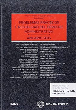portada Problemas prácticos y actualidad del Derecho Administrativo (Papel + e-book): Anuario 2015 (Estudios y Comentarios de Legislación)