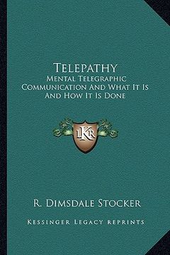 portada telepathy: mental telegraphic communication and what it is and how it is done (in English)