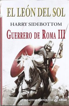 portada 3. El León del sol (Narrativas Historicas) (in Spanish)