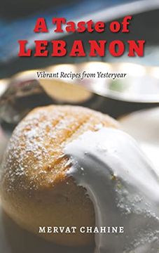 portada A Taste of Lebanon: Vibrant Recipes From Yesteryear (en Inglés)