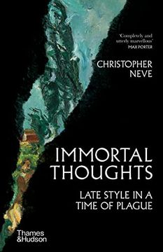 portada Immortal Thoughts: Late Style in a Time of Plague (en Inglés)