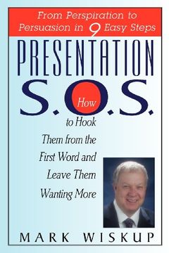portada Presentation S. O. S. From Perspiration to Persuasion in 9 Easy Steps (in English)