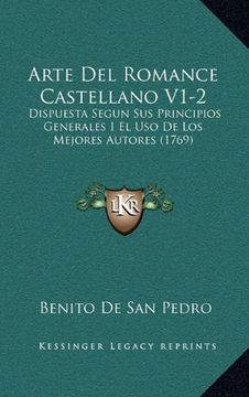 portada Arte del Romance Castellano V1-2: Dispuesta Segun sus Principios Generales i el uso de los Mejores Autores (1769)
