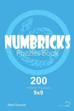 portada Numbricks - 200 Master Puzzles 9x9 (Volume 2) (en Inglés)