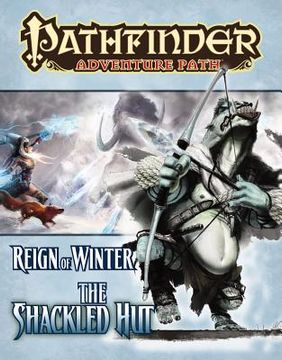 portada pathfinder adventure path: reign of winter part 2 - the shackled hut (en Inglés)