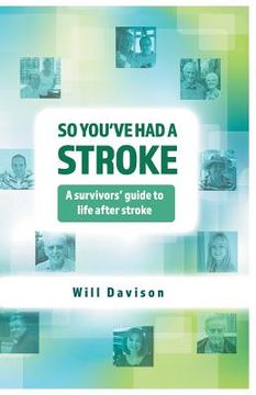 portada So You've Had A Stroke: A survivors' guide to life after stroke (en Inglés)