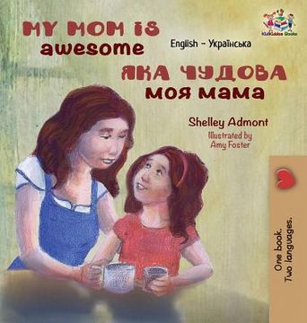 portada My Mom is Awesome: English Ukrainian (en Ucrania)