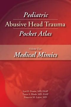 portada Pediatric Abusive Head Trauma, Volume Two: Medical Mimics Pocket Atlas 