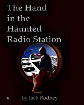 portada The Hand In The Haunted Radio Station (in English)