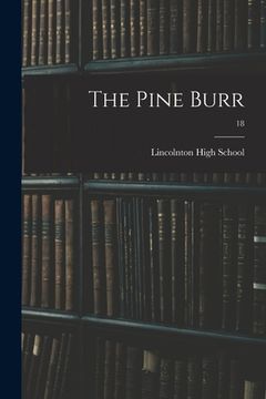portada The Pine Burr; 18 (en Inglés)