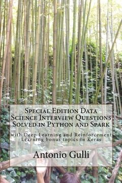 portada Special Edition Data Science Interview Questions Solved in Python and Spark: with Deep Learning and Reinforcement Learning bonus topics in Keras (BigData and Machine Learning in Python and Spark)
