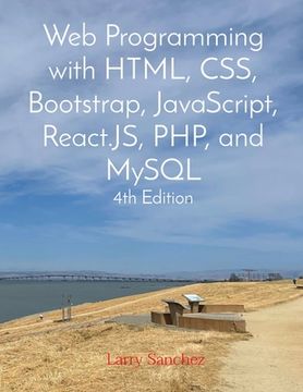 portada Web Programming with HTML, CSS, Bootstrap, JavaScript, React.JS, PHP, and MySQL Fourth Edition