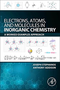 portada Electrons, Atoms, and Molecules in Inorganic Chemistry: A Worked Examples Approach