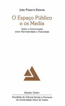 portada O Espaço Público e os Media - Sobre a Comunicação entre Normatividade e Facticid