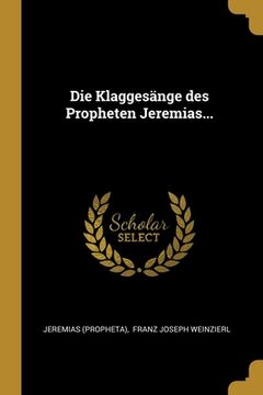 portada Die Klaggesänge des Propheten Jeremias... (in German)
