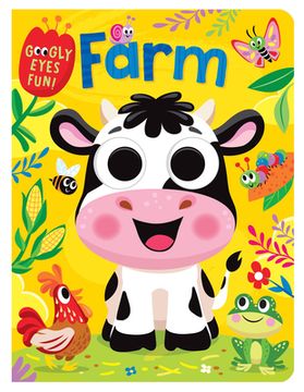 Farm: Board Book with Googly Eyes (en Inglés)