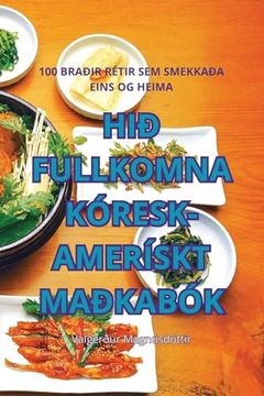 portada Hið Fullkomna Kóresk-Amerískt Maðkabók (in Icelandic)