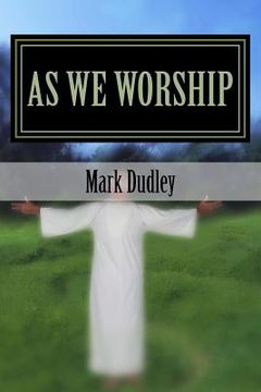 portada As We Worship (en Inglés)