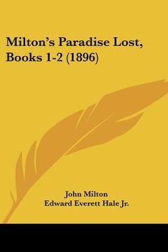 portada milton's paradise lost, books 1-2 (1896) (in English)